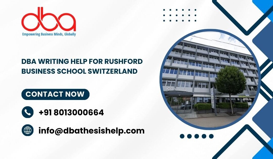 DBA writing help for Rushford Business school Switzerland