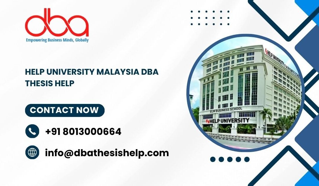 HELP University Malaysia DBA thesis help