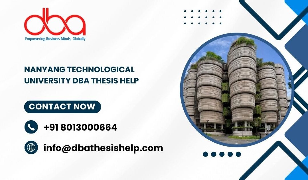 Nanyang Technological University DBA thesis help