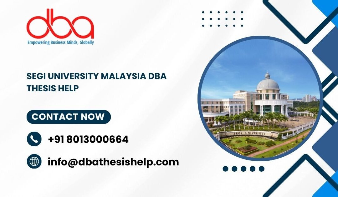 SEGi University Malaysia DBA thesis help