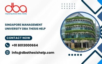 Singapore Management University DBA thesis help