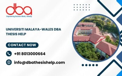 Universiti Malaya-Wales DBA thesis help