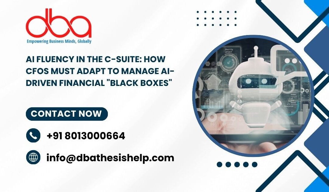AI Fluency in the C-Suite: How CFOs must adapt to manage AI-driven financial "black boxes"