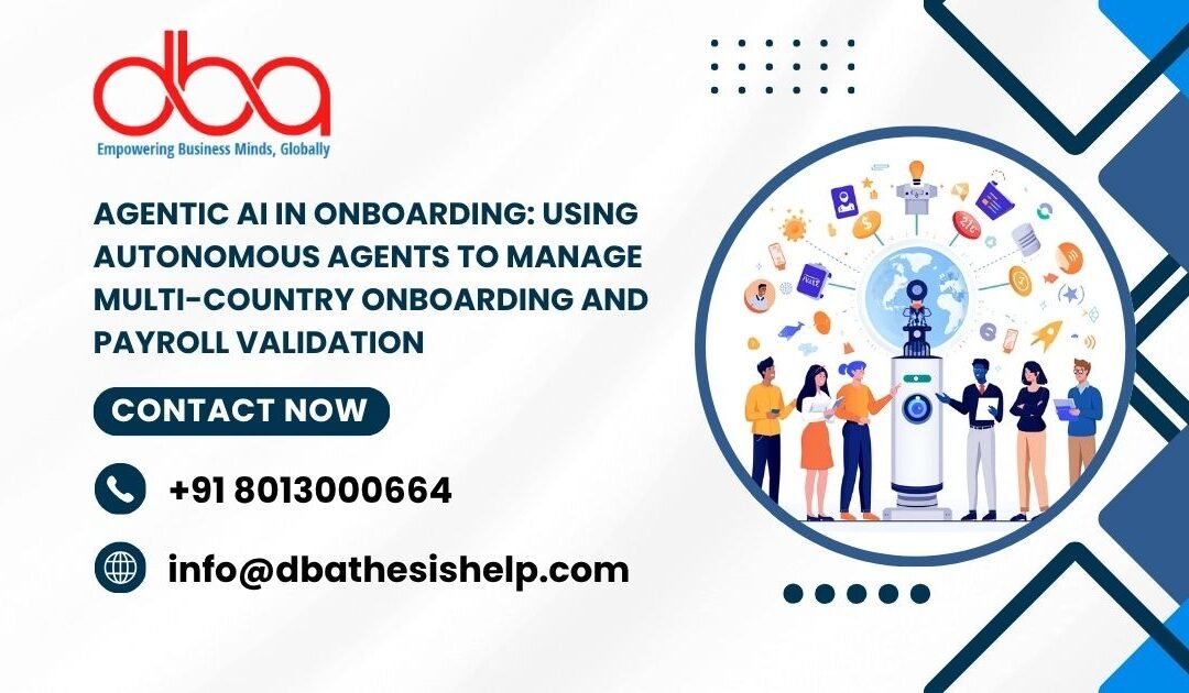 Agentic AI in Onboarding: Using autonomous agents to manage multi-country onboarding and payroll validation