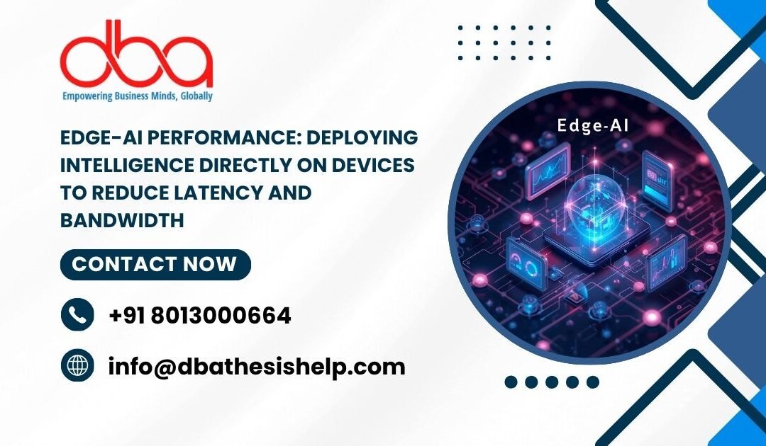 Edge-AI Performance: Deploying intelligence directly on devices to reduce latency and bandwidth