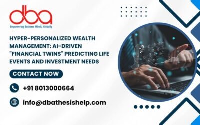 Hyper-Personalized Wealth Management: AI-driven “financial twins” predicting life events and investment needs