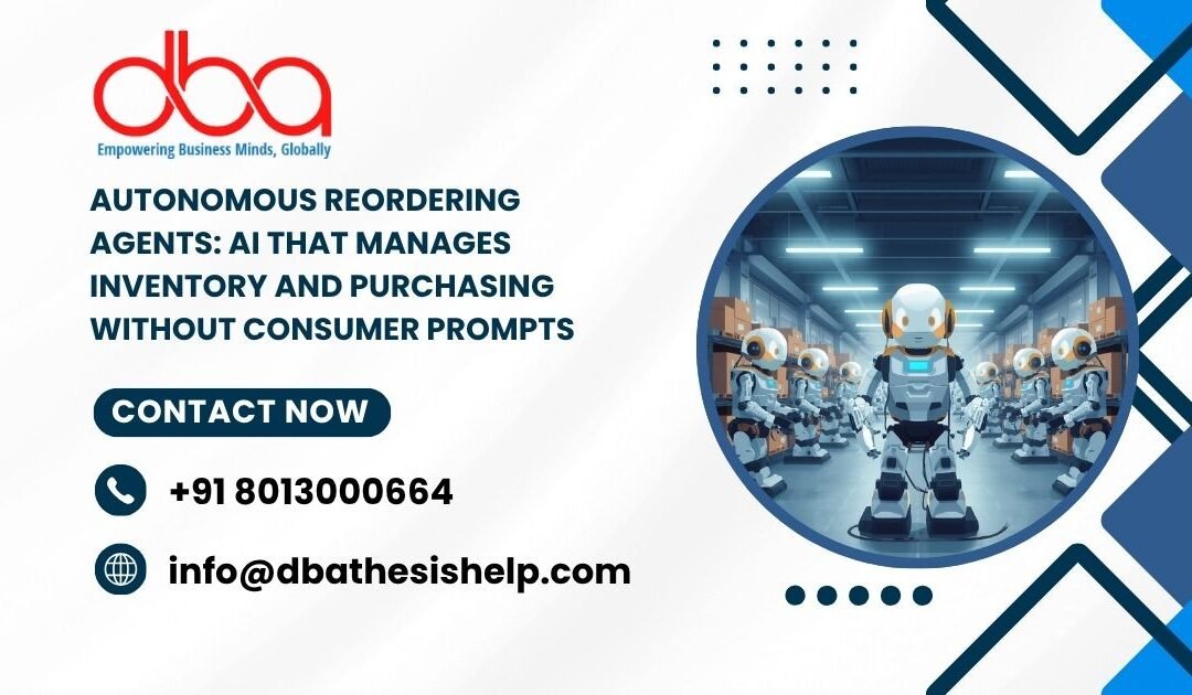 Autonomous Reordering Agents: AI that manages inventory and purchasing without consumer prompts