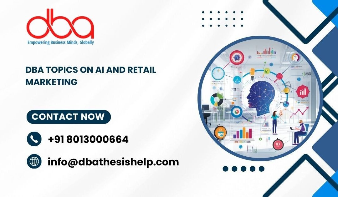DBA topics on AI and retail Marketing
